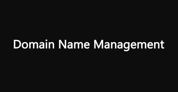 Domain Name Management